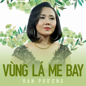 Vùng lá me bay - Đan Phượng by Đan Phượng