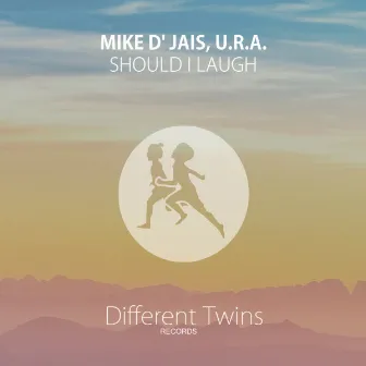 Should I Laugh by U.R.A.