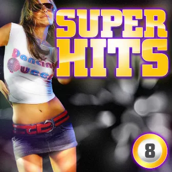 Super Hits Vol. 8 by Unknown Artist