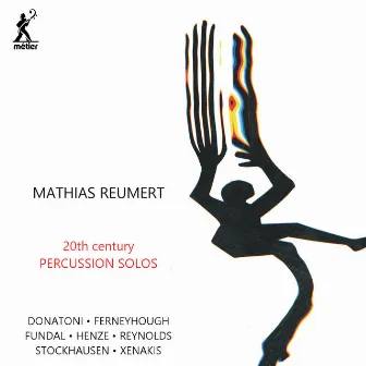 20th Century Percussion Solos by Mathias Reumert