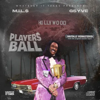 Players Ball by M.I.L.$.