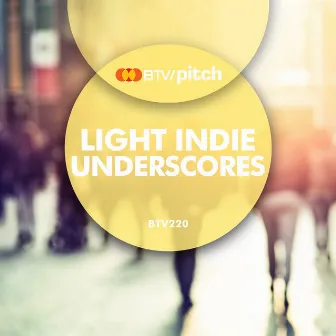 Light Indie Underscores by Steve Dymond