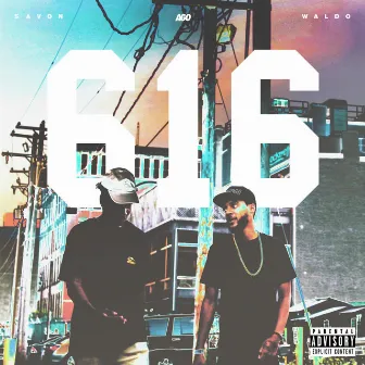 616 Mixtape (Hosted by AGO) by Waldo