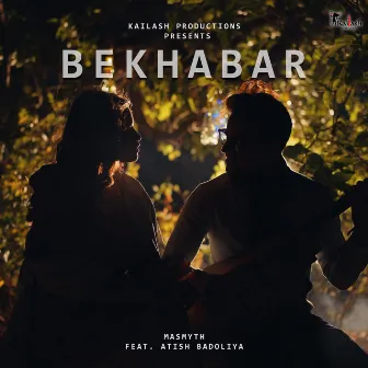 BEKHABAR by Masmyth