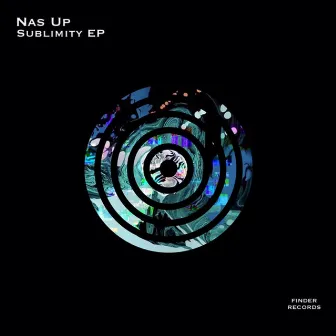 Sublimity EP by Nas Up