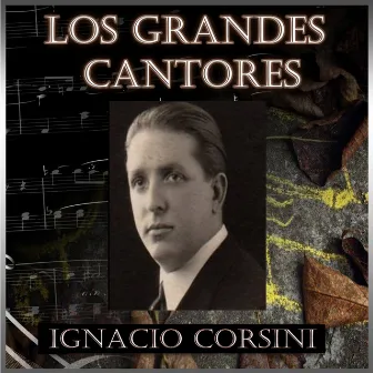 Los Grandes Cantores by Ignacio Corsini