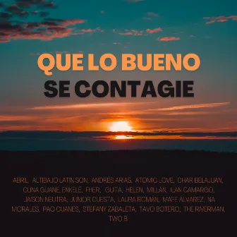 Que Lo Bueno Se Contagie by Mafe Álvarez