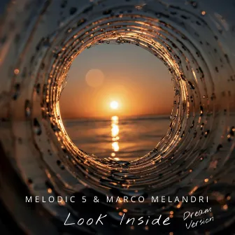 Look Inside (Dream Version) by Melodic 5