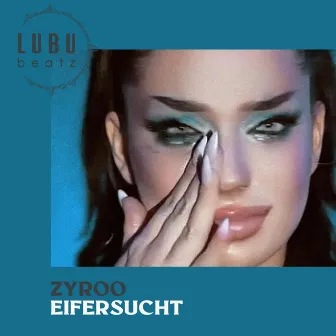 Eifersucht by Lubu Beatz