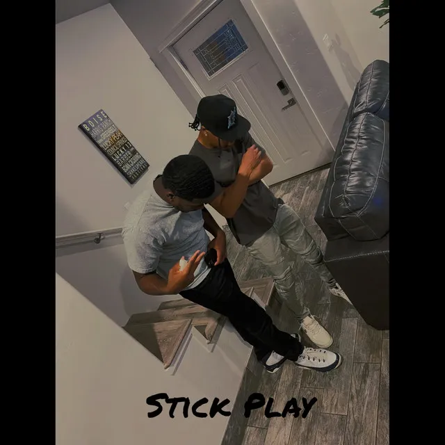 Stick Play