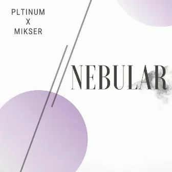 Nebular by PLTINUM