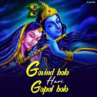 Govind Bolo Hari Gopal Bolo by Plunex