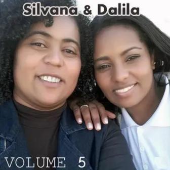 Silvana e Dalila, Vol. 5 by Silvana Souza