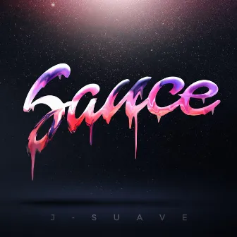 Sauce by J-Suave