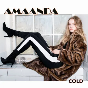 Cold by AMAANDA