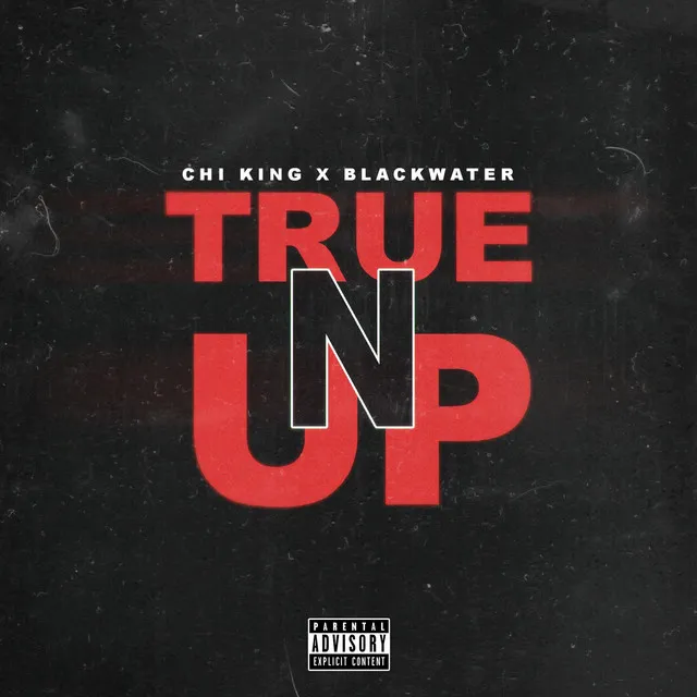 True-N-Up (feat. Blackwater)