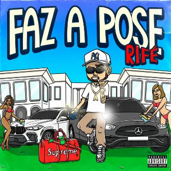 Faz a Pose by RIFÉ