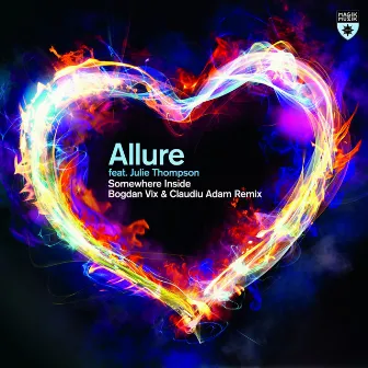 Somewhere Inside (Bogdan Vix & Claudiu Adam Remix) by Allure