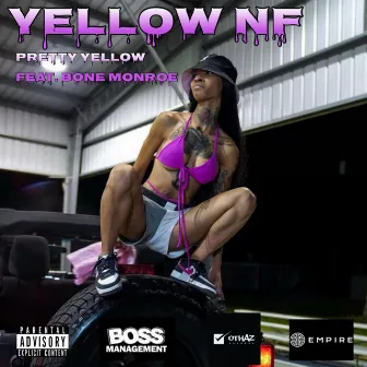 Yellow NF (feat. Bone Monroe) by Pretty Yellow