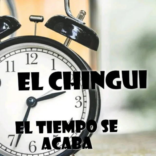 El Tiempo Se acaba(feah.chingui)