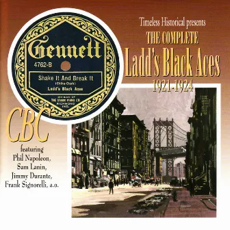 The Complete Ladd's Black Aces 1921-1924 by Ladd's Black Aces