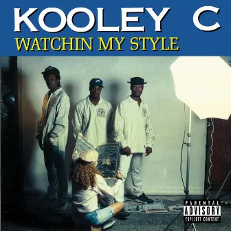 Watchin' My Style by Kooley C