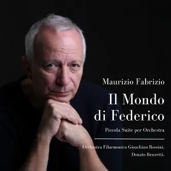 Il Mondo di Federico (Piccola Suite per Orchestra) by Maurizio Fabrizio