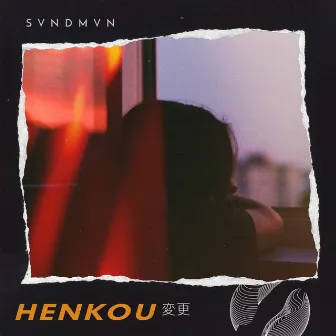 Henkou変更 by SVNDMVN