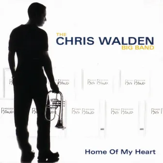 Home Of My Heart by The Chris Walden Big Band