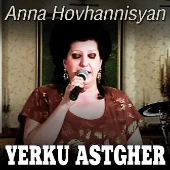 Yerku Astgher by Anna Hovhannisyan