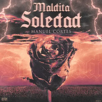 Maldita Soledad by Manuel Cortés