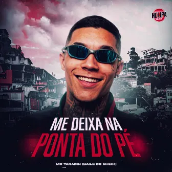 Me Deixa na Ponta do Pé by Baile do Sheik