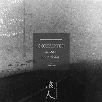 Ando by Corrupted