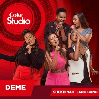 Deme (Coke Studio Africa) by Shekhinah