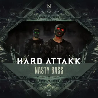 Nasty Bass by Hard Attakk