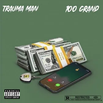 100 Grand by Trauma Man