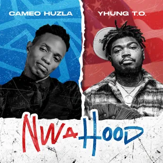 Nwa Hood by Cameo Huzla