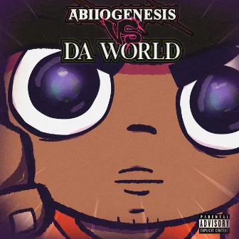 Abiiogenesis VS Da World by Abiiogenesis