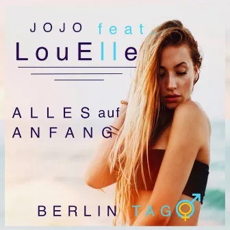 Alles auf Anfang (Berlin Tag) by Jojo