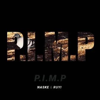 P.I.M.P by Ruyi