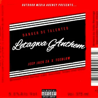 Letagwa Anthem by Danger De Talented