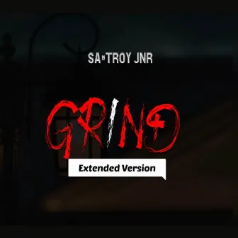 GRIND (Extended Version) by Saintroy Jnr