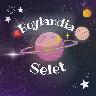 Boylandia by Selet