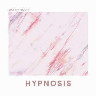 Hypnosis by Martin Scott