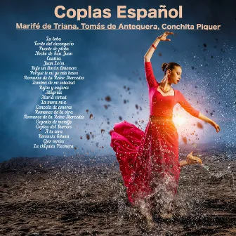 Coplas Español; Marifé de Triana, Tomás de Antequera & Conchita Piquer by Concha Piquer