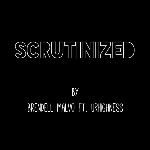 Scrutinized