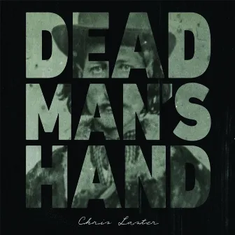 Dead Man's Hand by Chris Laster