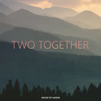 Two Together by House of Aaron