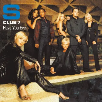 Have You Ever by S Club