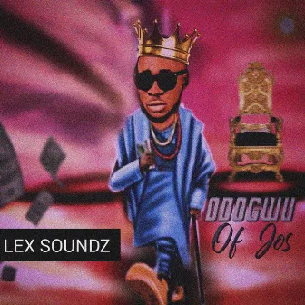 Odogwu Of Jos by Lex Soundz